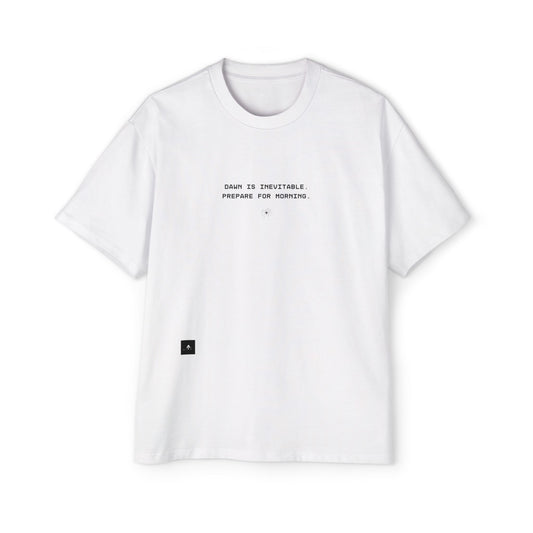 "DAWN IS INEVITABLE" Baggy Tee