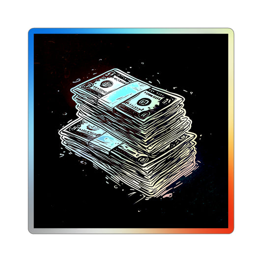 "Stack Cash Flows" Holographic Sticker